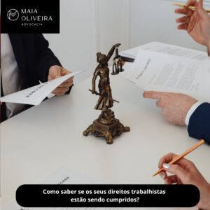 Como saber se seus direitos trabalhistas estão sendo cumpridos?