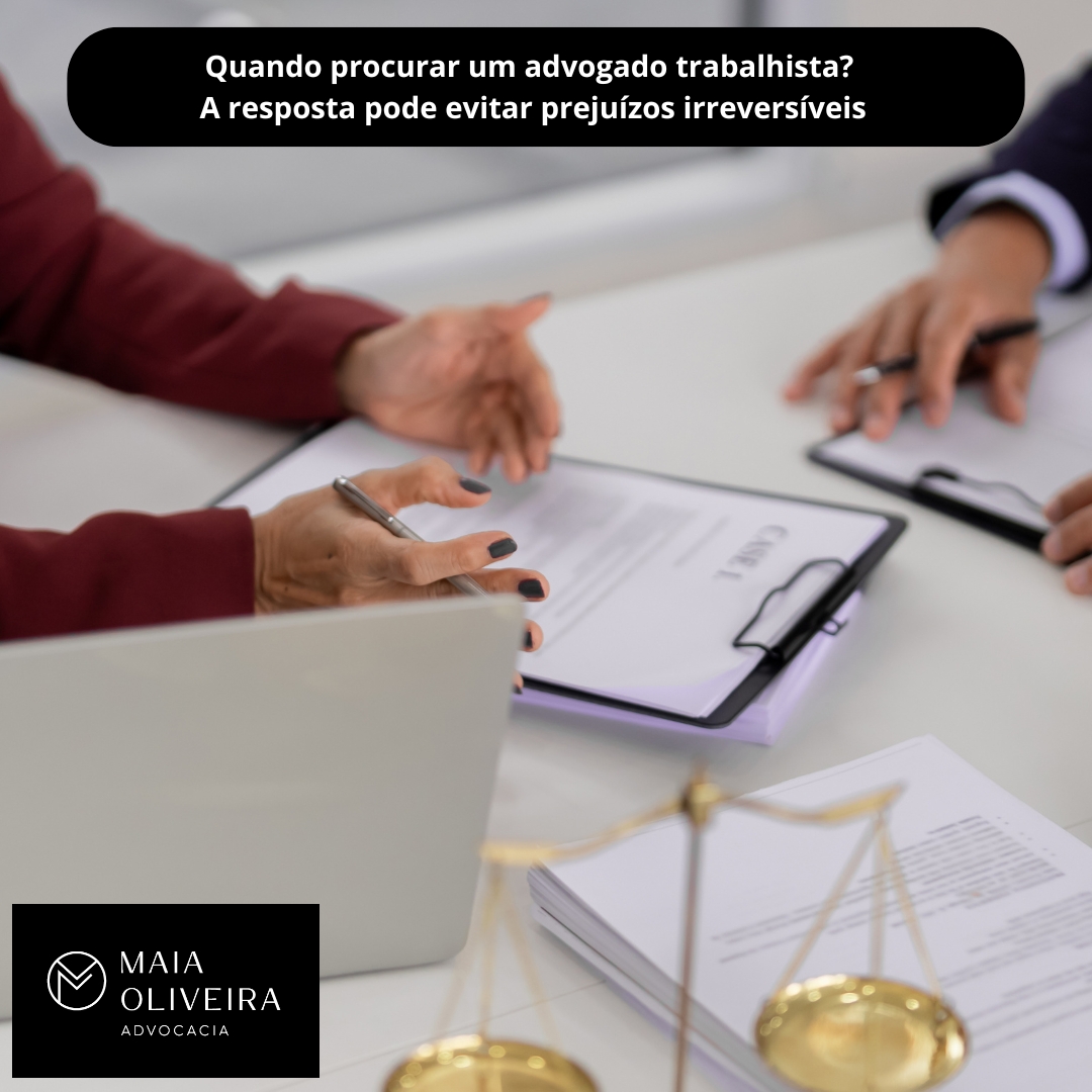 Quando procurar um advogado trabalhista? Entenda por que a orientação preventiva garante segurança e evita prejuízos