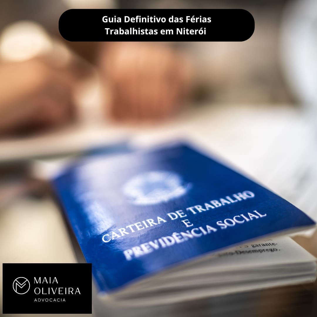 Guia Definitivo das Férias Trabalhistas: Seus Direitos Explicados por Advogada em Niterói