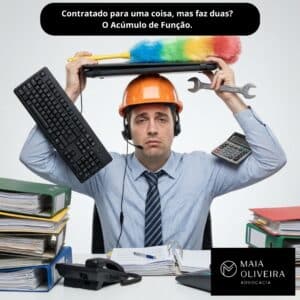 Acúmulo de Função: O Guia Completo para quem "trabalha por dois" e recebe por um
